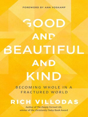 cover image of Good and Beautiful and Kind